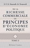 De la richesse commerciale, ou Principes d'économie politique, appliqués à la législation du commerce: Tome 2 (French Edition)