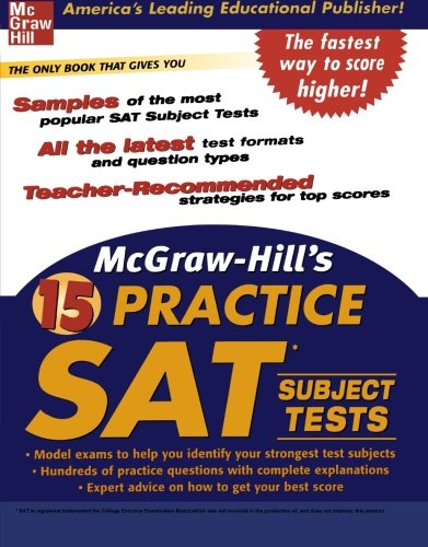 McGraw-Hill's 15 Practice SAT Subject Tests, by McGraw-Hill Education