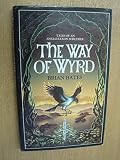 The way of Wyrd : tales of an Anglo-Saxon sorcerer