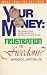 Your Money: Frustration or Freedom