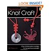 Decorative Knot Craft: Over 20 Innovative Knotting And Macrame Accessories