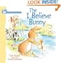 I Believe Bunny: I Believe Bunny Series
