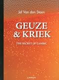 Geuze & Kriek: The Secret of Lambic Beer
