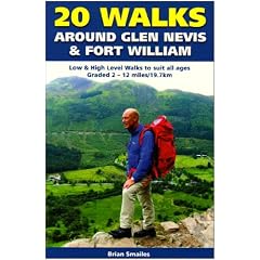 20 Walks Around Glen Nevis and Fort William