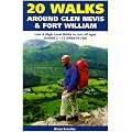 20 Walks Around Glen Nevis and Fort William
