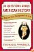 33 Questions About American History You're Not Supposed to Ask