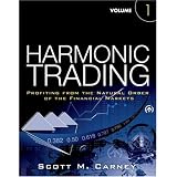 Harmonic Trading, Volume One: Profiting from the Natural Order of the Financial Markets