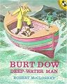 Burt Dow, Deep-Waterman (A Tale of the Sea in the Classic Tradition) (Picture Puffins Series) (Paperback)