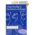Using Drawings in Assessment and Therapy: A Guide for Mental Health Professionals