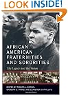 African American Fraternities and Sororities: The Legacy and the Vision