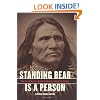 Standing Bear Is a Person: The True Story of a Native American's Quest for Justice