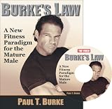 Burke's Law: A New Fitness Paradigm For The Mature Male <b><u>with DVD insert</b></u>