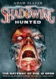 The Shadowing: Hunted