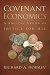 Covenant Economics: A Biblical Vision of Justice for All