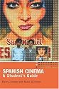 Spanish Cinema: A Student's Guide (Hodder Arnold Publication)