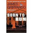 Born to Run (Jack Swyteck) ~ James Grippando