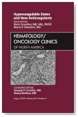 Hypercoagulable States and New Anticoagulants, An Issue of Hematology/Oncology Clinics of North America, 1e (The Clinics: Internal Medicine)