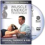 Muscle Energy Technique: Cervical, Thoracic & Ribs