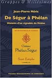 Revue PU Bordeaux  / De Ségur à Phélan, histoire d'un vignoble du Médoc