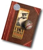 Casey at the Bat: A Ballad of the Republic Sung in the Year 1888 (Caldecott Honor Book)