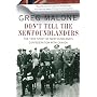 Don't Tell the Newfoundlanders: The True Story of &hellip by Greg Malone