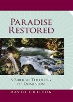 Paradise Restored: A Biblical Theology of Dominion