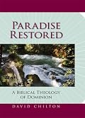 Paradise Restored: A Biblical Theology of Dominion