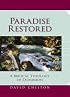Paradise Restored: A Biblical Theology of Dominion