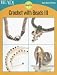 Book Crochet With Beads III: 6 Projects (Easy-Does-It)