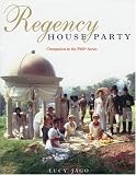 Regency House Party (TV Tie in)