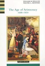 The Age of Aristocracy 1688-1830 (History of England (Houghton Mifflin Company : Eighth Edition), 3.)