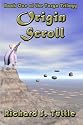 Origin Scroll (Targa Trilogy, Book 1)