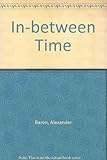 The in-between time