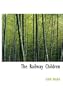 The Railway Children (Large Print Edition)