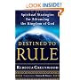 Destined to Rule: Spiritual Strategies for Advancing the Kingdom of God