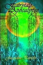 Fairytale Apocalypse: A Romance of Apocalyptic Proportions (The Verge) (Volume 1) Fairytale Apocalypse: A Romance of Apocalyptic Proportions (The Verge) (Volume 1)