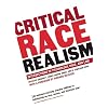 Critical Race Realism: Intersections of Psychology, Race, and Law
