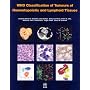 WHO Classification of Tumours of Haematopoietic and Lymphoid Tissue (IARC WHO Classification of Tumours)