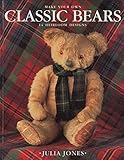 Classic bear making : how to make 14 hierloom bears