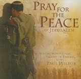 Pray For The Peace Of Jerusalem