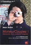 Revue E-dite  / MoteurCoupez ! : Mémoires d'un cinéaste singulier ; suivi de l'Itinéraire marin