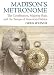 Madison's Metronome: The Constitution, Majority Rule, and the Tempo of American Politics (American Political Thought)