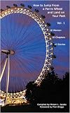 How to Jump From a Ferris Wheel and Land on Your Feet