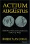 Actium and Augustus: The Politics and Emotions of Civil War