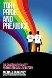 Tory Pride and Prejudice: The Conservative Party and homosexual law reform