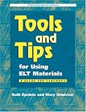 Tools and Tips for Using ELT Materials: A Guide for Teachers (Michigan Teacher Resource)