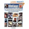 Vintage Snowmobilia: A Guide to Snowmobile Collectibles