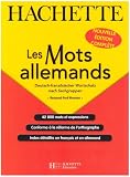 Les Mots allemands : Deutsch-franzôsischer Wortschatz nach Sachgruppen
