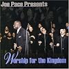 Joe Pace Presents: Worship for the Kingdom