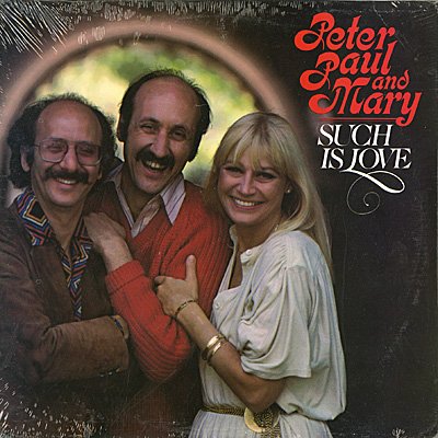 Peter, Paul & Mary - Such Is Love - Zortam Music